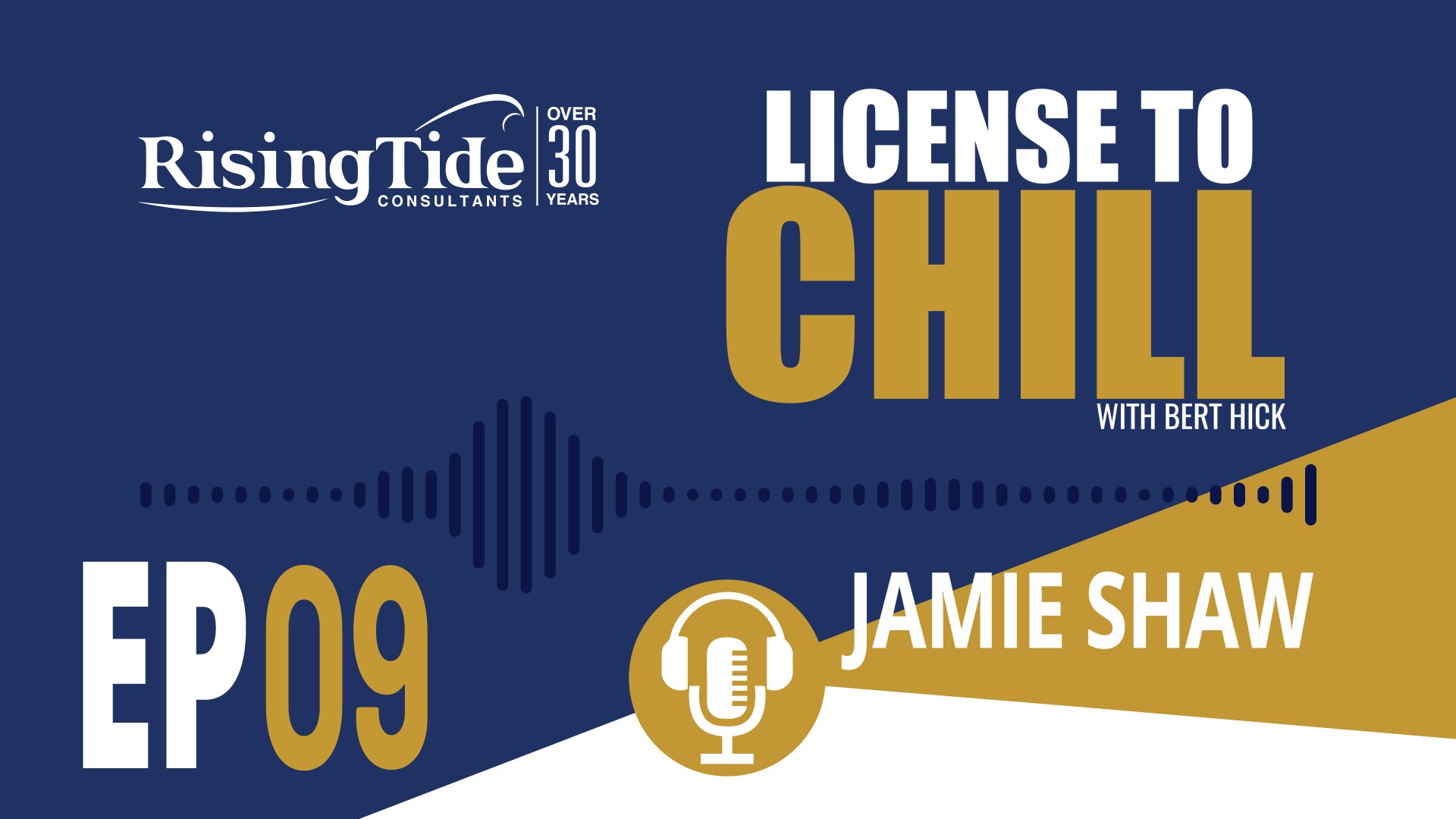 Jamie Shaw - License to Chill - Episode 9